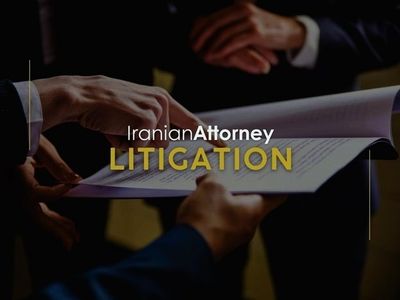 Iranian Litigation Lawyers and Understanding Breach of Contract and Fraud Complaint