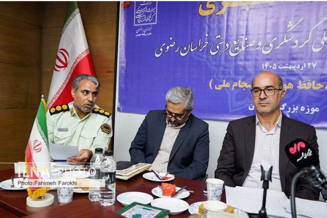 نشست خبری میراث فرهنگی گردشگری و صنایع دستی خراسان رضوی